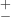 ^+_-
