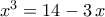 x^3=14-3\,x x^3=14-3\,x