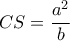 CS = \dfrac {a^2}{b}