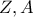 Z,A