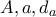 A, a, d_a A, a, d_a