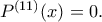 P^{(11)}(x)=0.