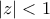 \displaystyle{\left| z \right| < 1}