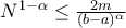 N^{1-\alpha}\leq \frac{2m}{(b-a)^\alpha}