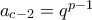 a_{c-2}=q^{p-1}