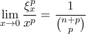 \displaystyle{ \lim_{x \to 0} \frac{\xi_x^p}{x^p} = \frac{1}{\binom{n+p}{p}}}