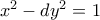 x^2 - dy^2 = 1