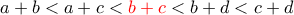 a+b < a+c<{\color {red}b+c}< b+d <c+d a+b < a+c<{\color {red}b+c}< b+d <c+d