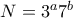 N=3^a7^b