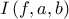 I\left( f,a,b\right)