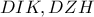 DIK,DZH