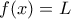 f(x)=L