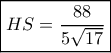 \boxed{HS = \frac{{88}}{{5\sqrt {17} }}}