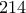 214