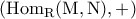 \displaystyle{\left(\rm{Hom}_{R}(M,N),+\right)}