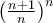 \left(\frac{n+1}{n} \right)^{n}