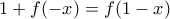 1+f(-x)=f(1-x)
