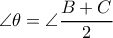 \angle  \theta = \angle  \dfrac{B+C}{2} 