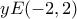 \displaystyle{yE(-2 , 2)}