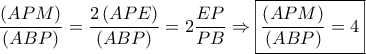 \displaystyle \frac{{\left( {APM} \right)}}{{\left( {ABP} \right)}} = \frac{{2\left( {APE} \right)}}{{\left( {ABP} \right)}} = 2\frac{{EP}}{{PB}} \Rightarrow \boxed{\frac{{\left( {APM} \right)}}{{\left( {ABP} \right)}} = 4}