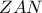 ZAN