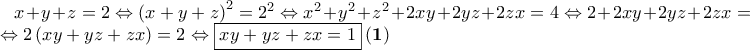 x+y+z=2\Leftrightarrow \left(x+y+z \right)^{2}=2^{2}\Leftrightarrow x^{2}+y^{2}+z^{2}+2xy+2yz+2zx=4\Leftrightarrow 2+2xy+2yz+2zx=4\Leftrightarrow 2\left(xy+yz+zx \right)=2\Leftrightarrow \boxed{xy+yz+zx=1} \: \mathbf{\left(1 \right)}
