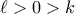 \ell >0>k
