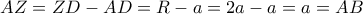 AZ=ZD-AD=R-a=2a-a=a=AB