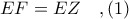 EF = EZ\ \ \ ,(1)