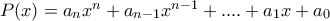 P(x)=a_{n}x^{n}+a_{n-1}x^{n-1}+....+a_{1}x+a_{0}