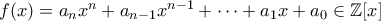 f(x)=a_{n}x^{n}+a_{n-1}x^{n-1}+\cdots+a_{1}x+a_{0}\in\mathbb{Z}[x]