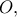 \displaystyle{O,}