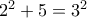 2^2+5=3^2