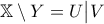 \displaystyle{\mathbb{X} \setminus Y = U \big| V}