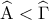 \displaystyle{\widehat {\rm A} < \widehat \Gamma }