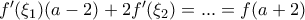 f'(\xi_1)(a-2)+2f'(\xi_2)=...=f(a+2)