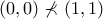(0,0) \nprec (1,1)