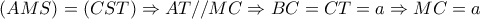 (AMS)=(CST) \Rightarrow AT//MC \Rightarrow BC=CT=a\Rightarrow MC=a