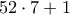 52\cdot 7 +1