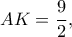 AK=\dfrac{9}{2},
