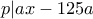 p|ax-125a