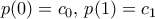 p(0)=c_0, \, p(1)=c_1