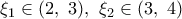 {{\xi }_{1}}\in (2,\,\,3),\,\,{{\xi }_{2}}\in (3,\,\,4)