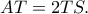 AT=2TS.
