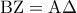 \displaystyle {\rm B}{\rm Z} = {\rm A}\Delta