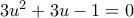 3u^2 + 3u-1 = 0