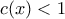 c(x)<1