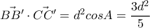 \vec{BB'}\cdot \vec{CC'}=d^2cosA=\dfrac{3d^2}{5} \vec{BB'}\cdot \vec{CC'}=d^2cosA=\dfrac{3d^2}{5}