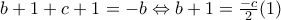 b+1+c+1=-b\Leftrightarrow b+1=\frac{-c}{2}(1)