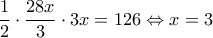 \dfrac{1}{2}\cdot\dfrac{28x}{3}\cdot3x=126\Leftrightarrow x=3 